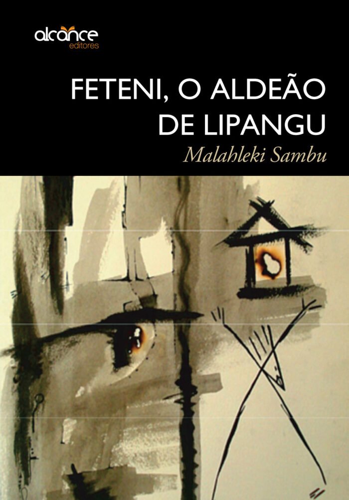 Feteni, O Aldeão de Lipangu | Malahleki Sambu